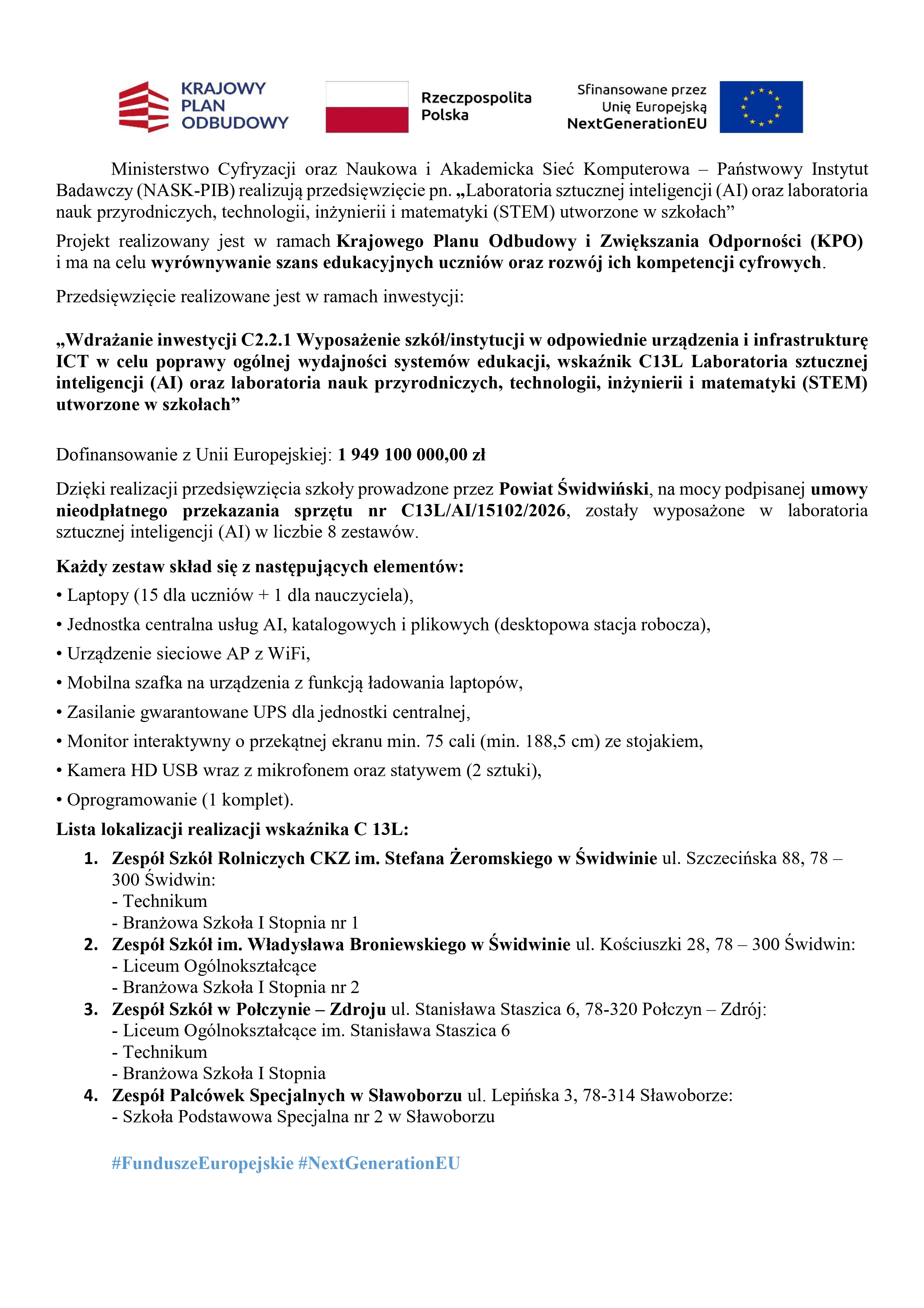 Wdrażanie_inwestycji_C2-2-1_Wyposażenie_szk&oacute;łinstytucji_w_odpowiednie_urządzenia_i_infrastrukturę_ICT_w_celu_poprawy_og&oacute;lnej_wydajności_system&oacute;w_edukacji,_wskaźnik_C13L_Laboratoria_sztucznej_inteligencji_(AI)_oraz_labor