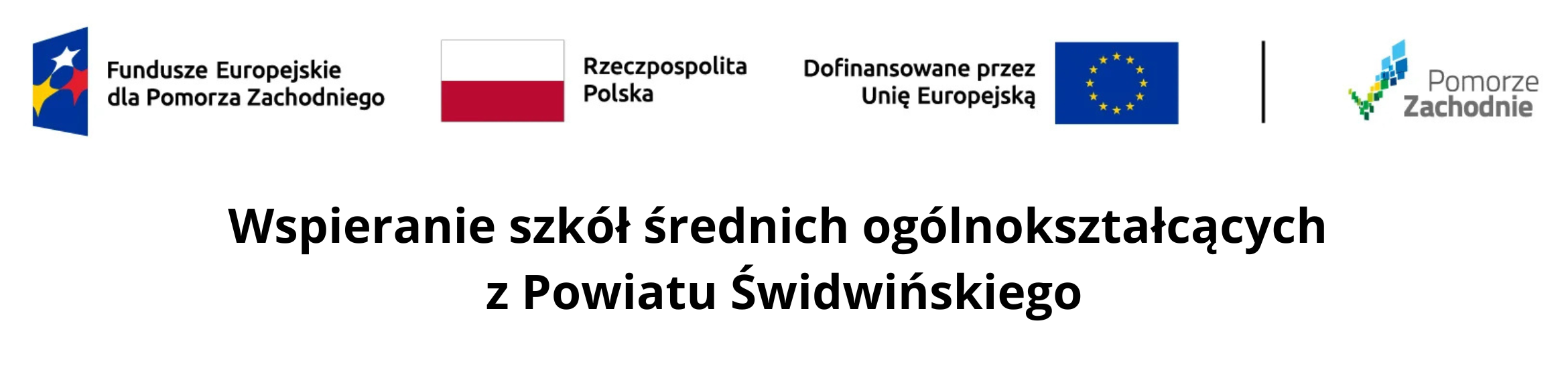 Wspieranie_szk&oacute;ł_średnich_og&oacute;lnokształcących_z_Powiatu_Świdwińskiego_z_logotypami
